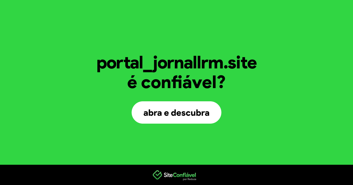 O site portal_jornallrm.site é confiável?