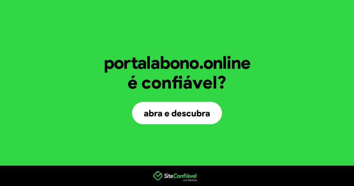 O site portalabono.online é confiável?