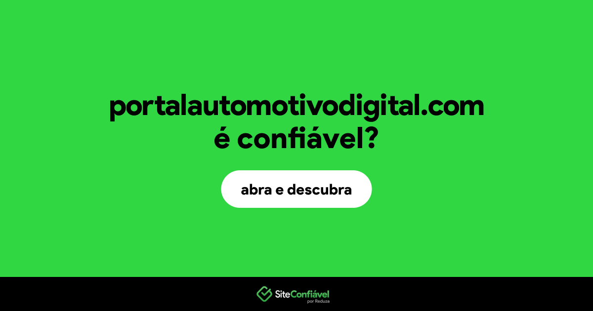 O site portalautomotivodigital.com é confiável?
