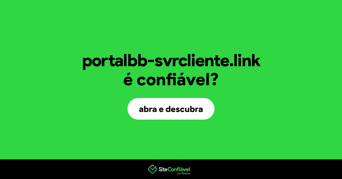 O site portalbb-svrcliente.link é confiável?