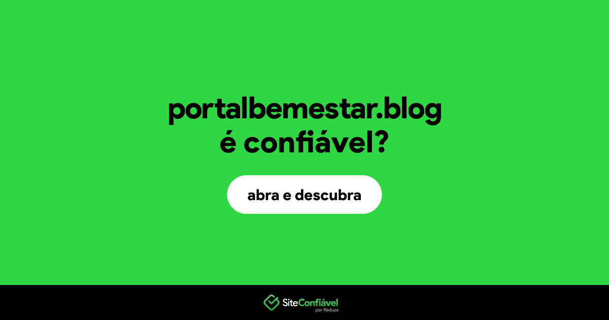 O site portalbemestar.blog é confiável?