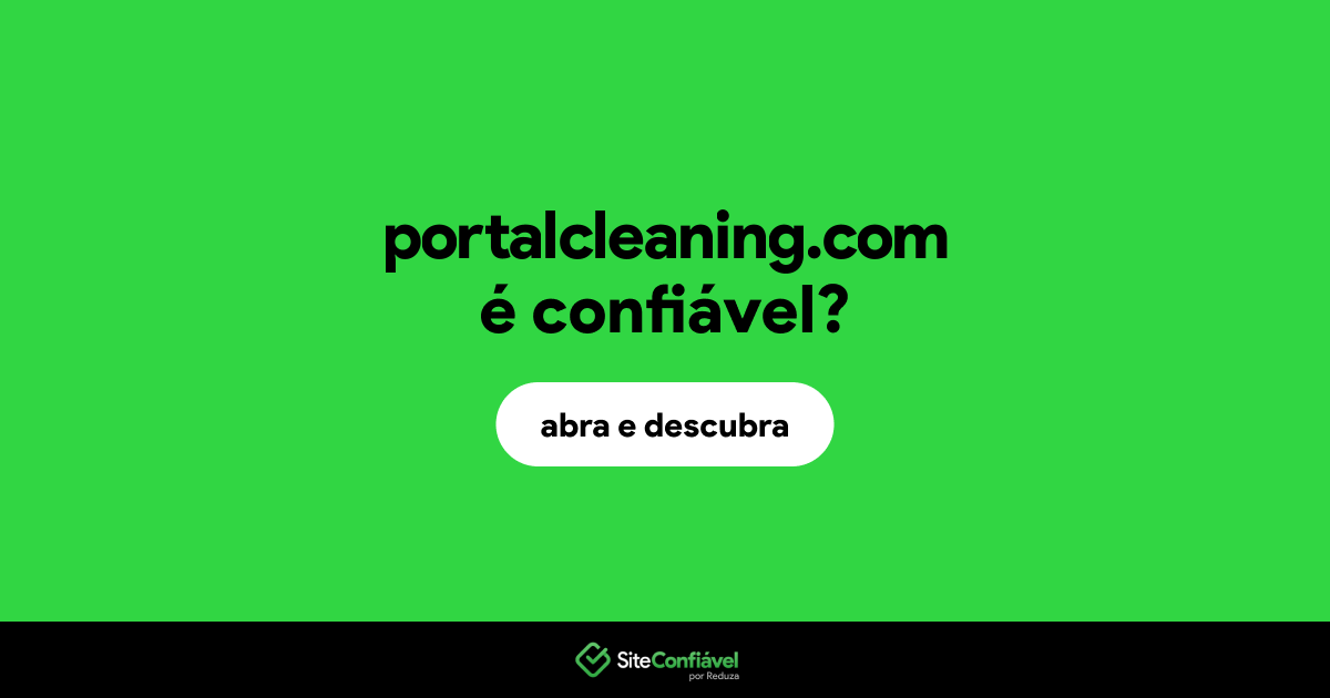 O site portalcleaning.com é confiável?