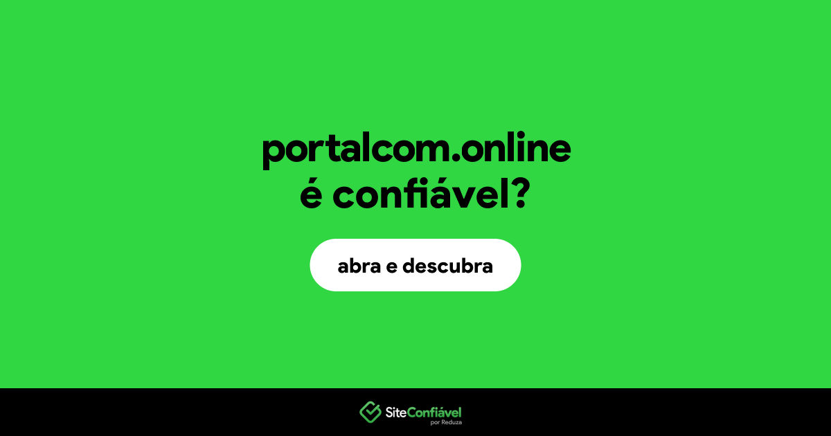 O site portalcom.online é confiável?