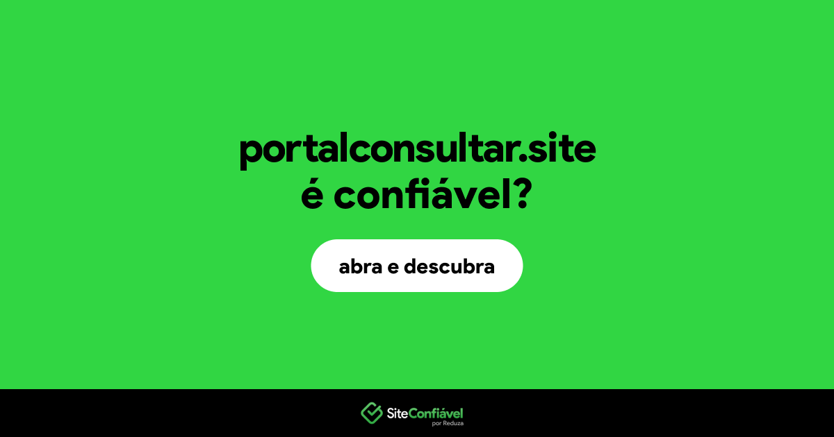 O site portalconsultar.site é confiável?