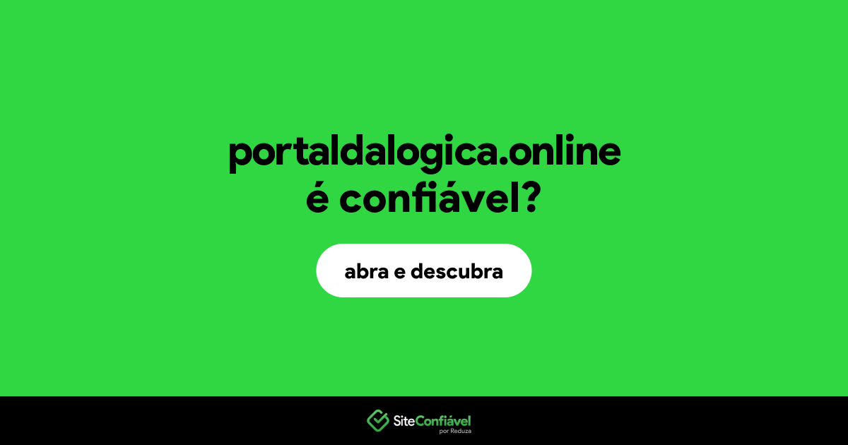 O site portaldalogica.online é confiável?