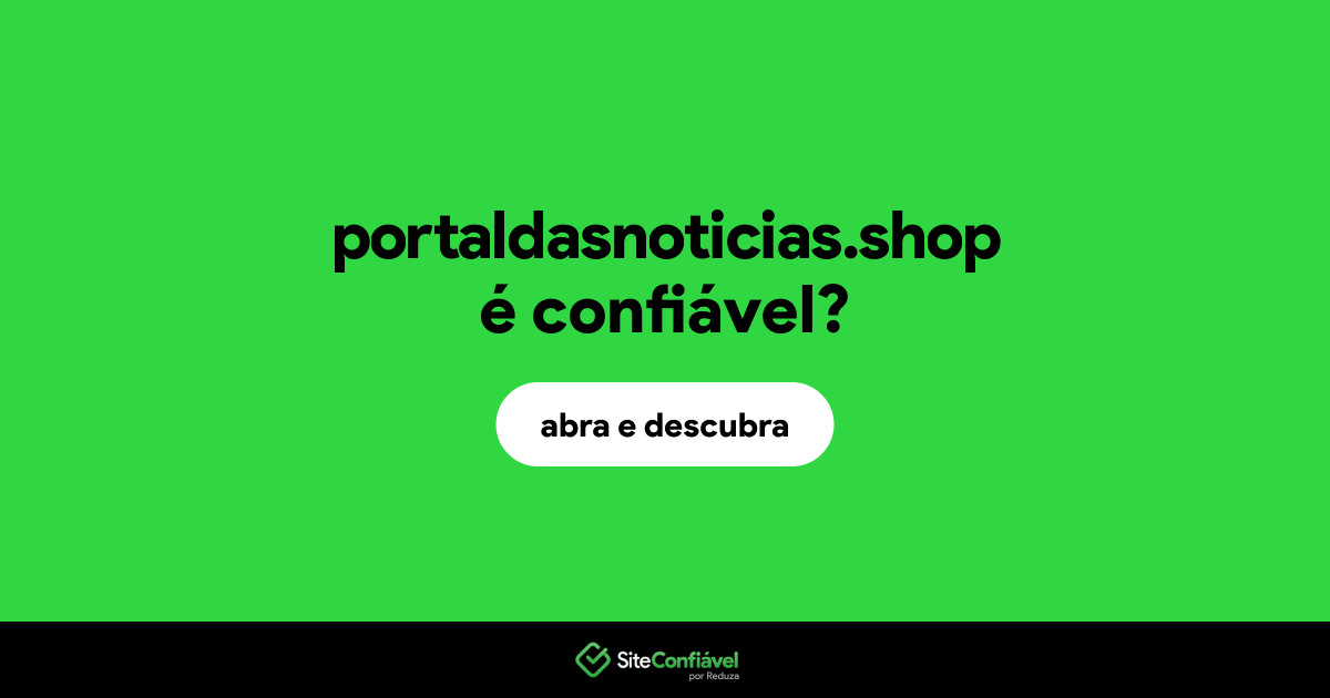 O site portaldasnoticias.shop é confiável?