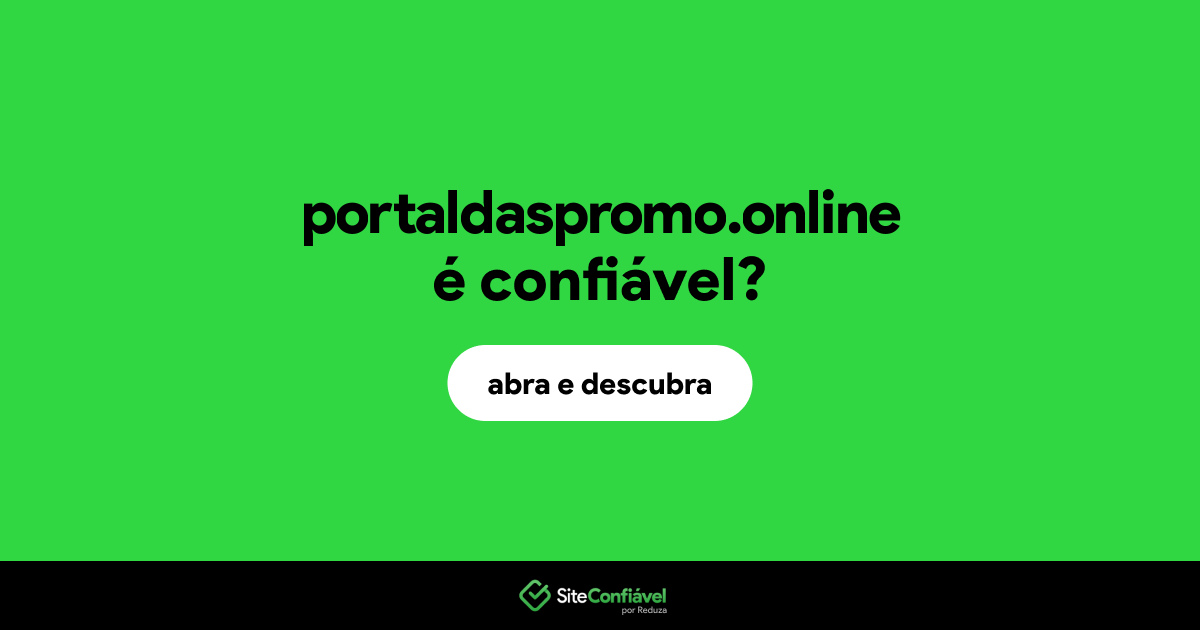 O site portaldaspromo.online é confiável?