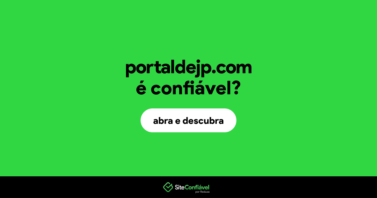 O site portaldejp.com é confiável?