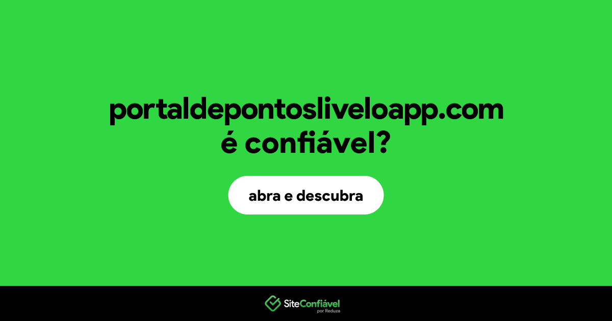 O site portaldepontosliveloapp.com é confiável?