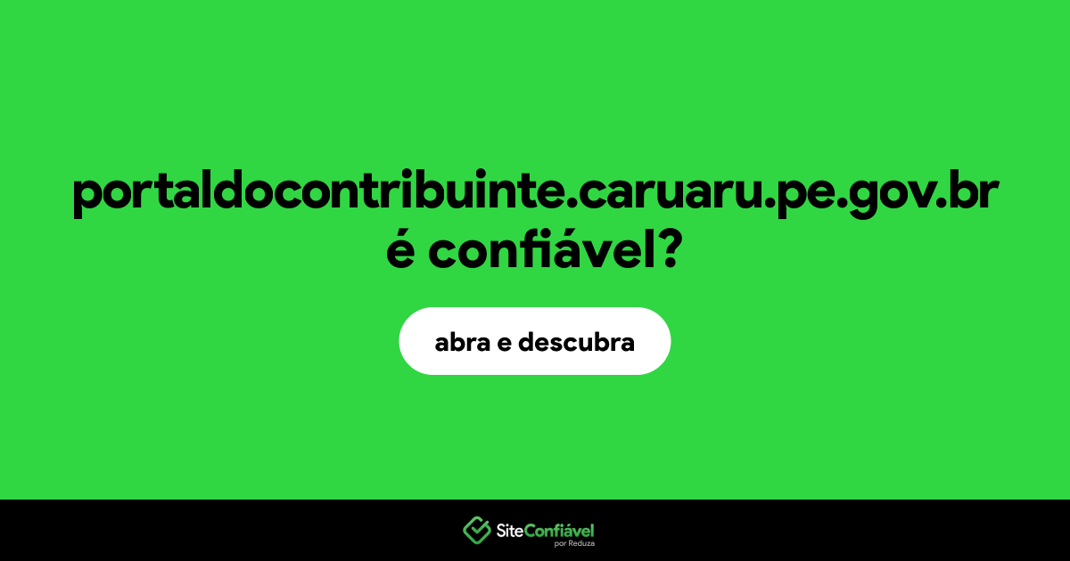 O site portaldocontribuinte.caruaru.pe.gov.br é confiável?