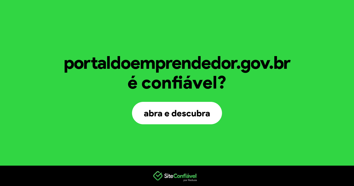O site portaldoemprendedor.gov.br é confiável?