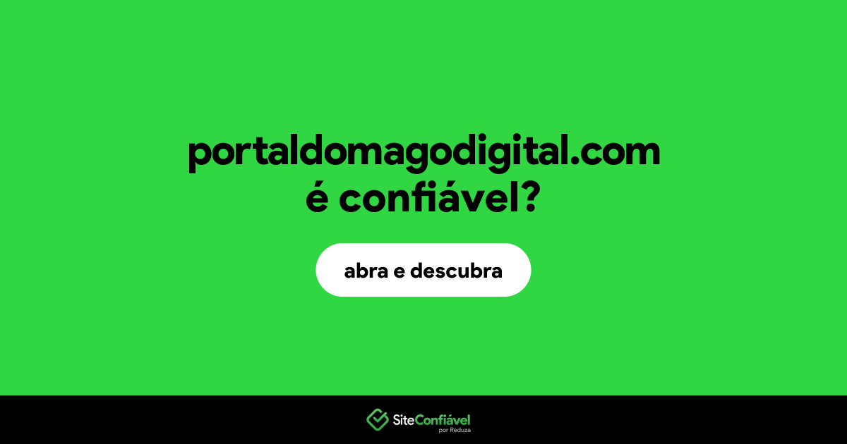 O site portaldomagodigital.com é confiável?