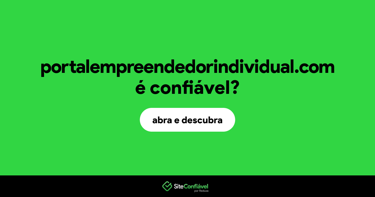 O site portalempreendedorindividual.com é confiável?