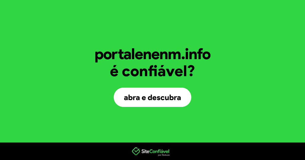 O site portalenenm.info é confiável?