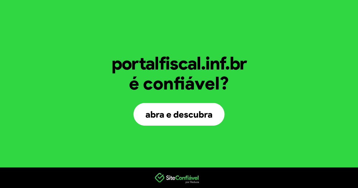 O site portalfiscal.inf.br é confiável?