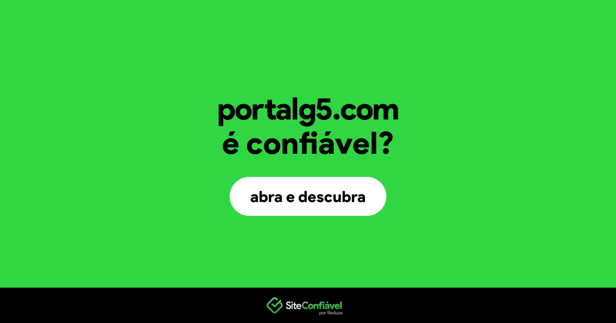 O site portalg5.com é confiável?