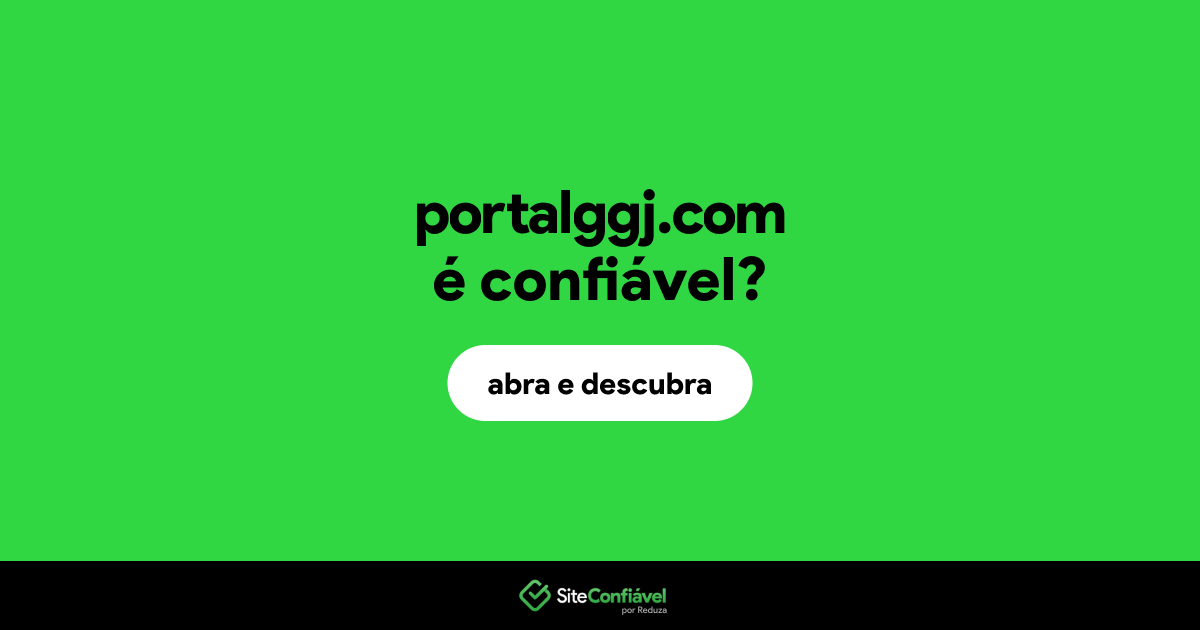 O site portalggj.com é confiável?