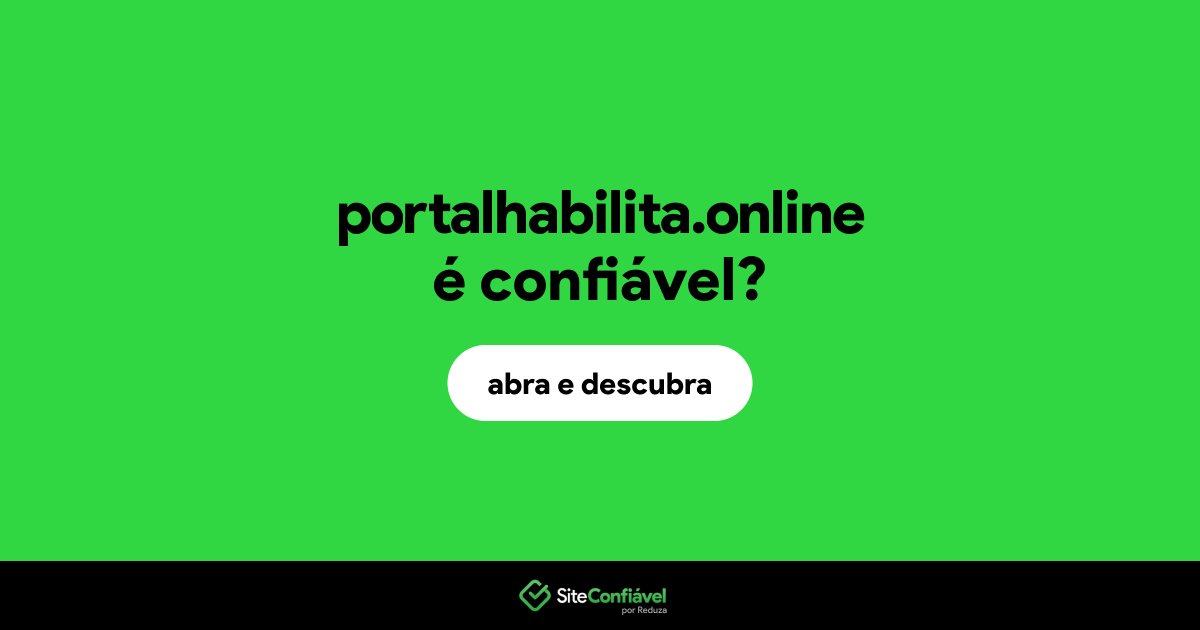 O site portalhabilita.online é confiável?