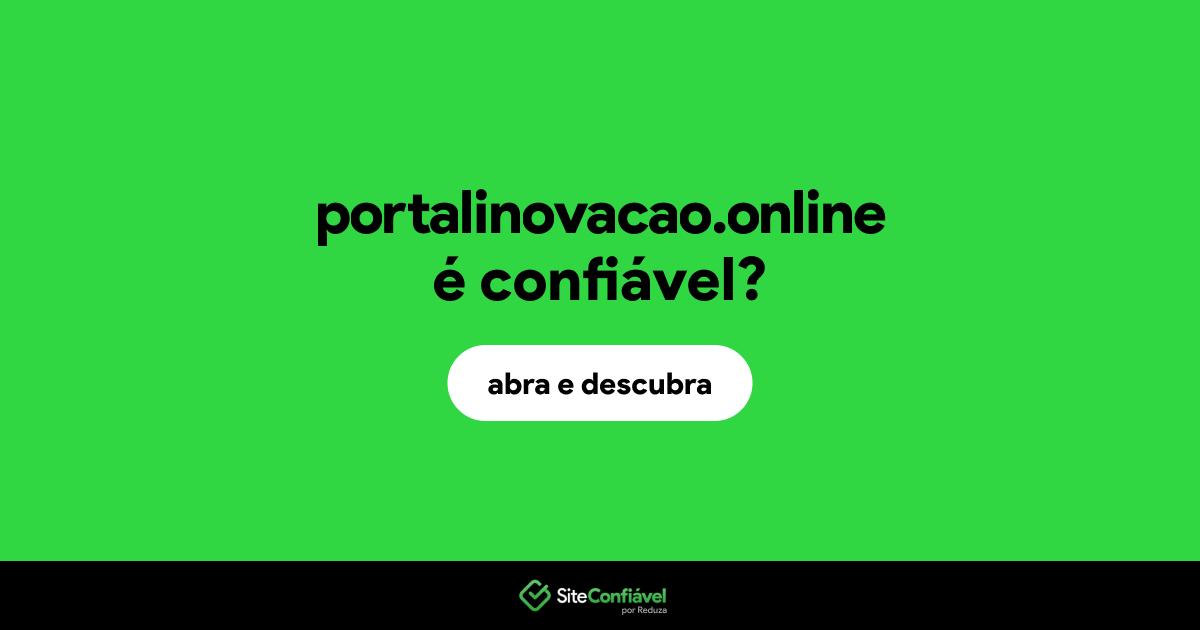 O site portalinovacao.online é confiável?