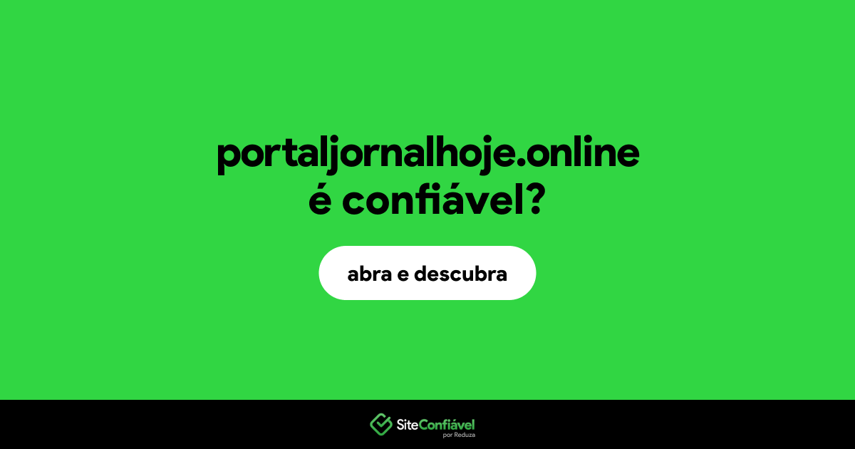 O site portaljornalhoje.online é confiável?