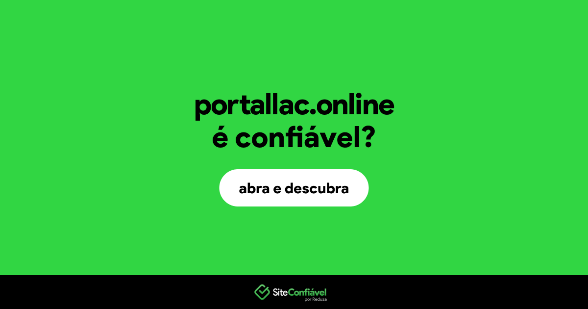 O site portallac.online é confiável?