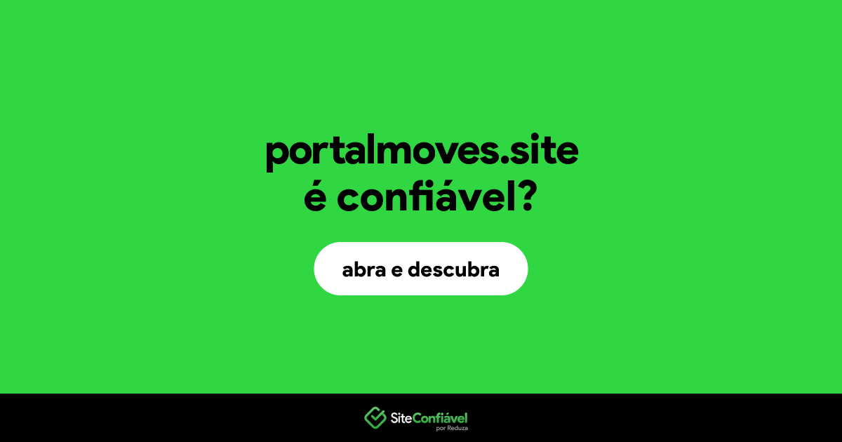 O site portalmoves.site é confiável?