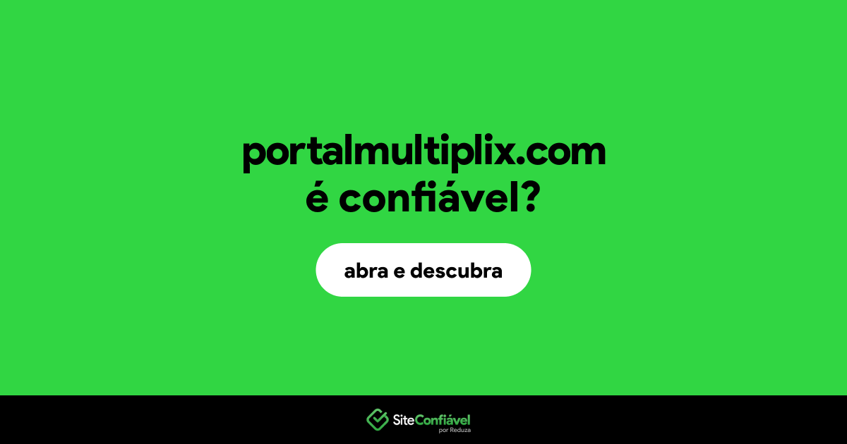 O site portalmultiplix.com é confiável?
