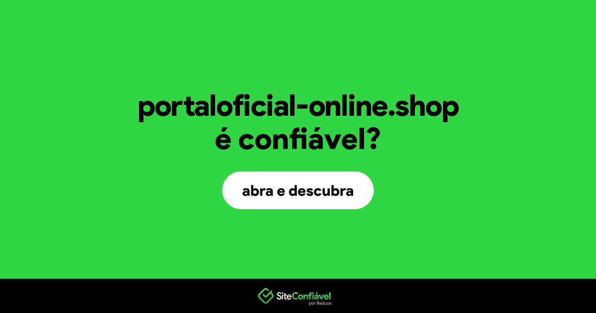 O site portaloficial-online.shop é confiável?
