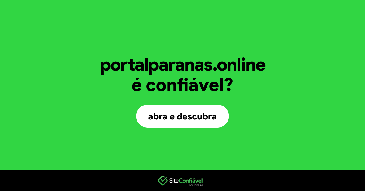 O site portalparanas.online é confiável?