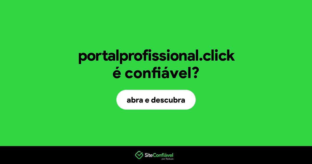 O site portalprofissional.click é confiável?