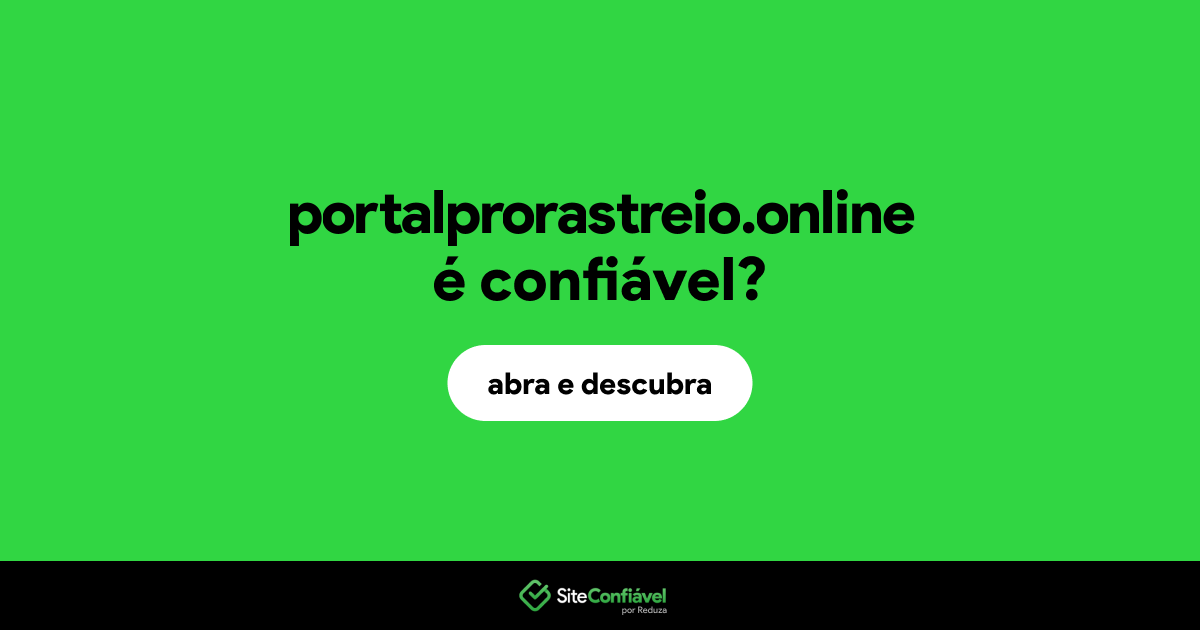 O site portalprorastreio.online é confiável?