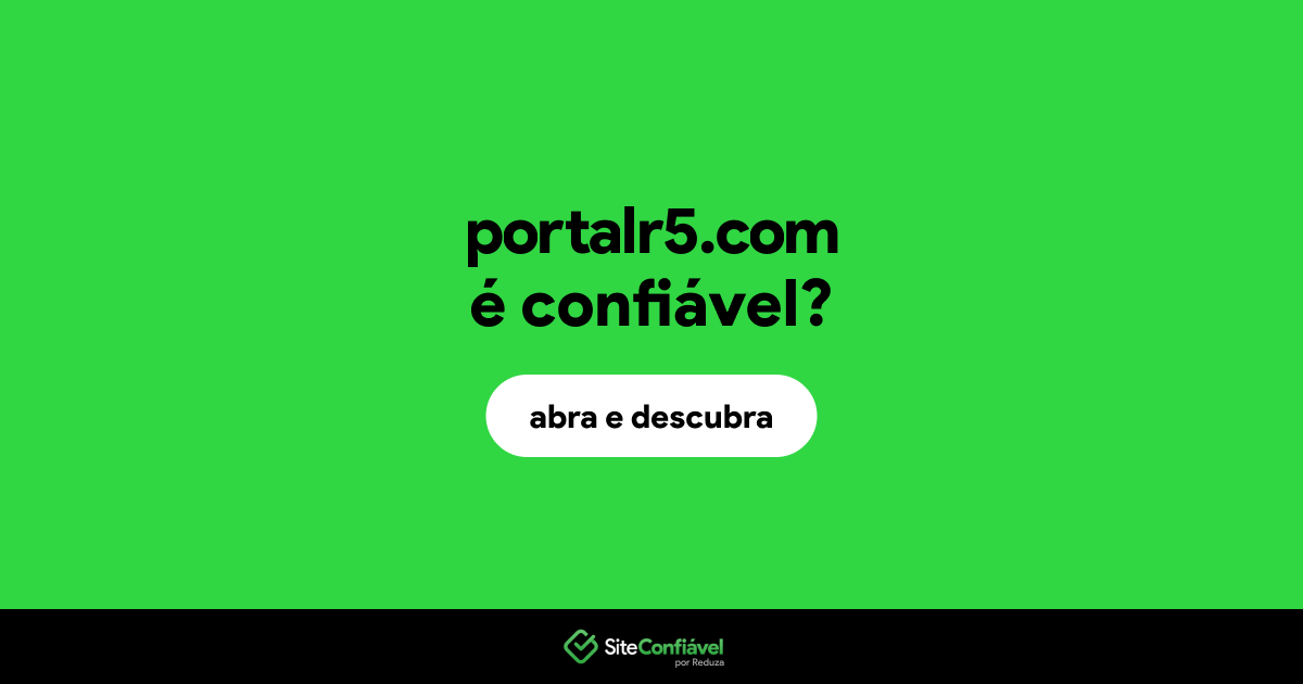 O site portalr5.com é confiável?