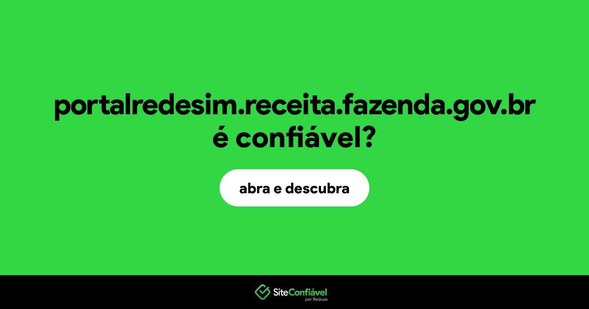 O site portalredesim.receita.fazenda.gov.br é confiável?