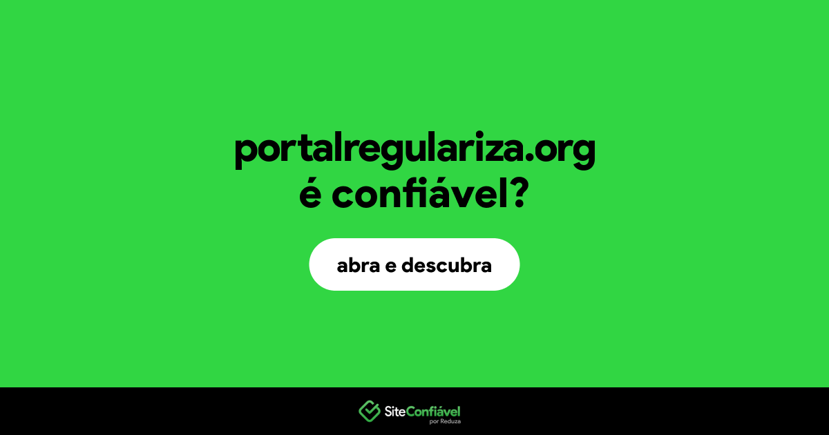 O site portalregulariza.org é confiável?