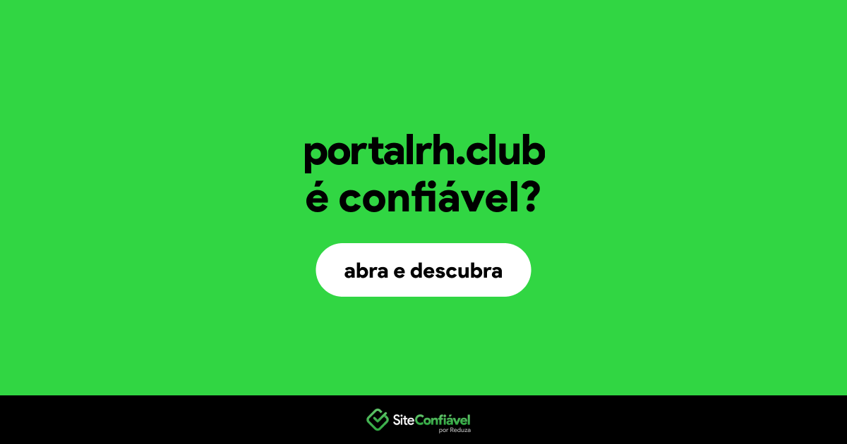 O site portalrh.club é confiável?