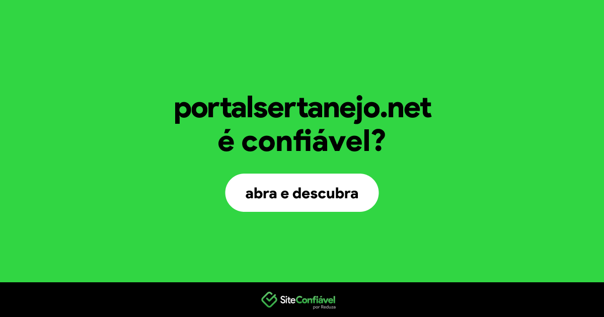 O site portalsertanejo.net é confiável?