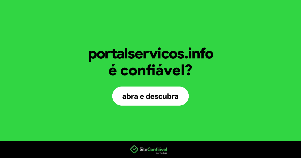 O site portalservicos.info é confiável?