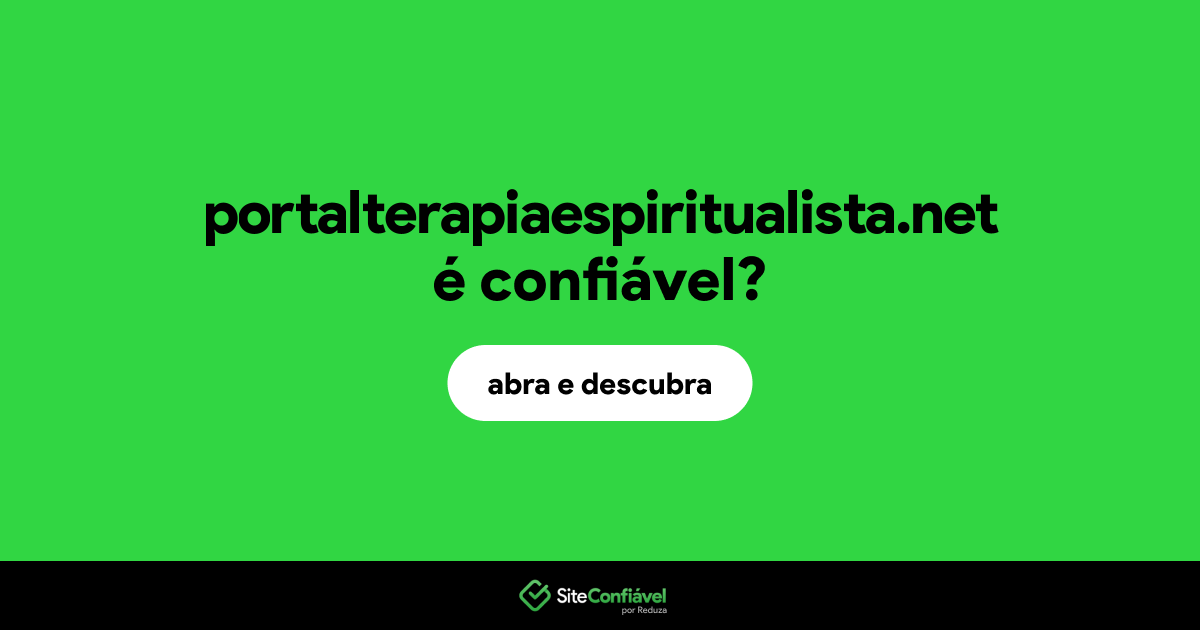 O site portalterapiaespiritualista.net é confiável?