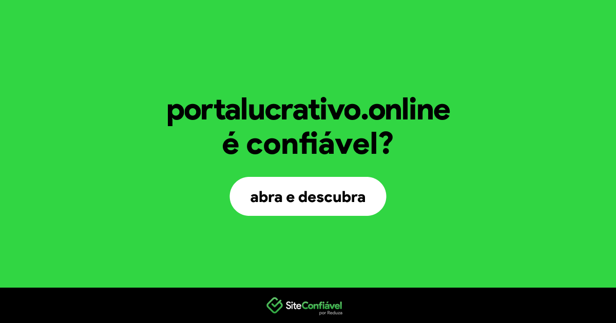 O site portalucrativo.online é confiável?