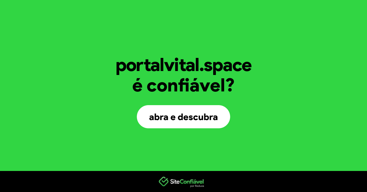 O site portalvital.space é confiável?