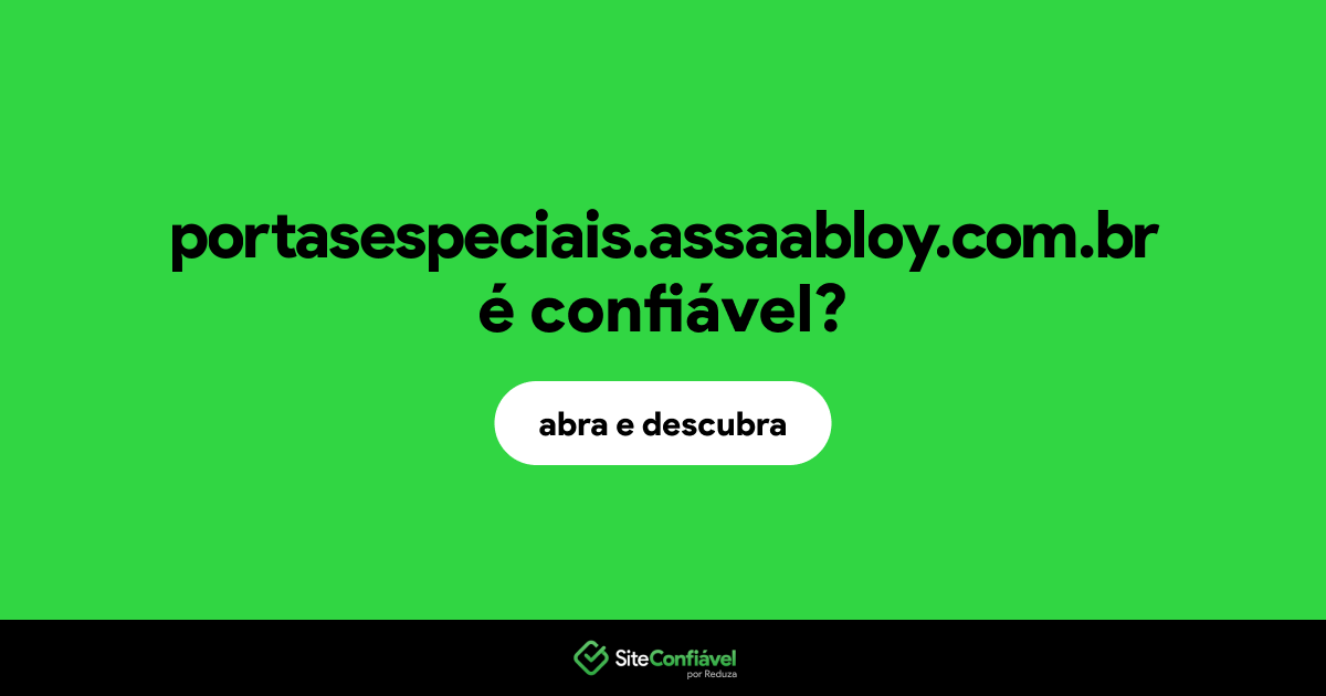 O site portasespeciais.assaabloy.com.br é confiável?