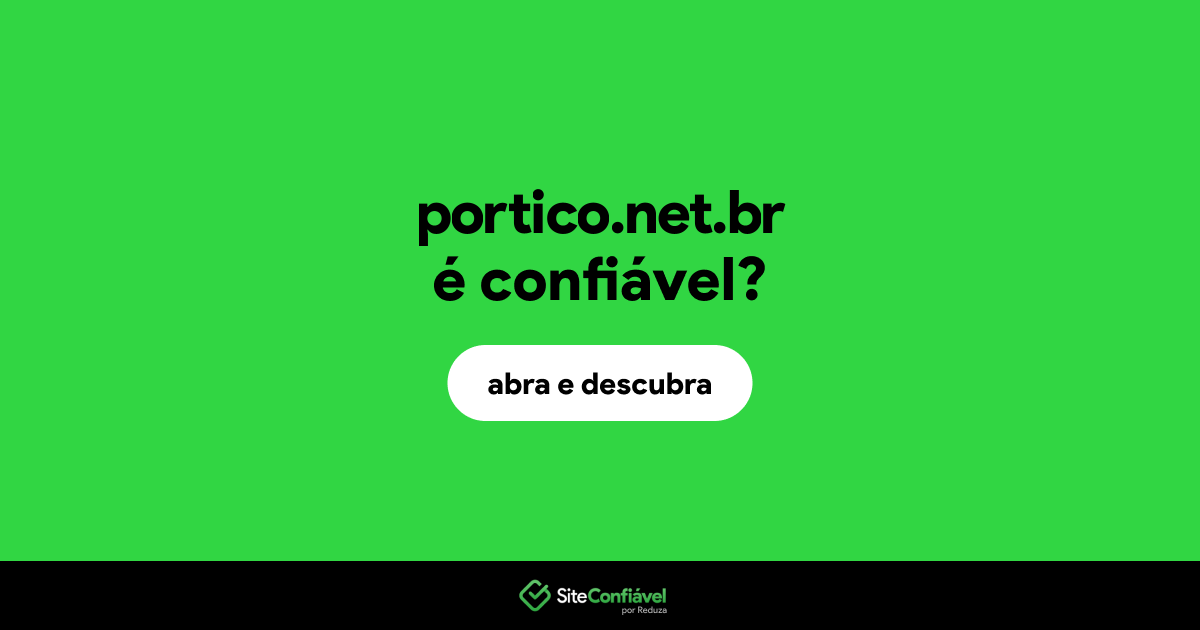 O site portico.net.br é confiável?