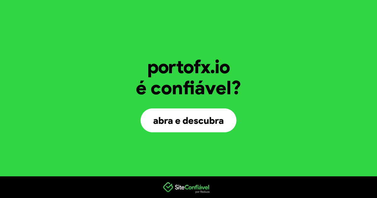 O site portofx.io é confiável?