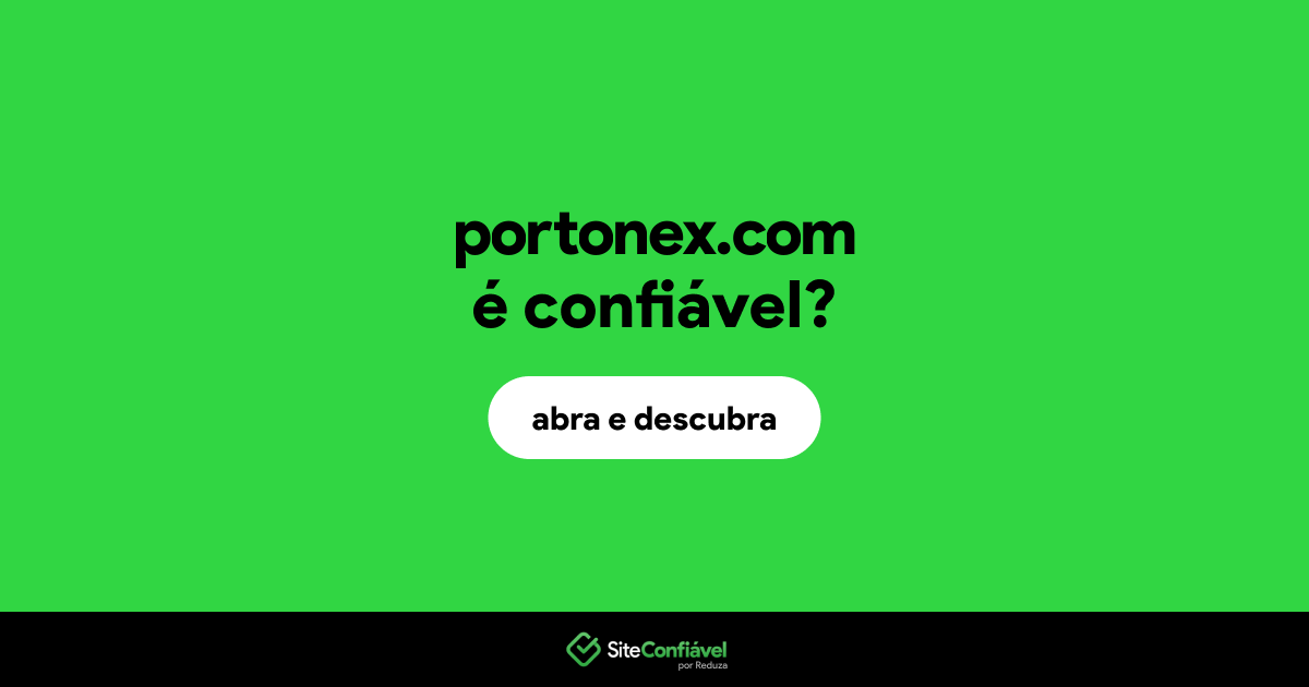 O site portonex.com é confiável?