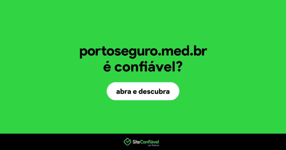 O site portoseguro.med.br é confiável?