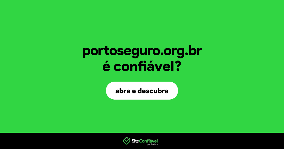 O site portoseguro.org.br é confiável?