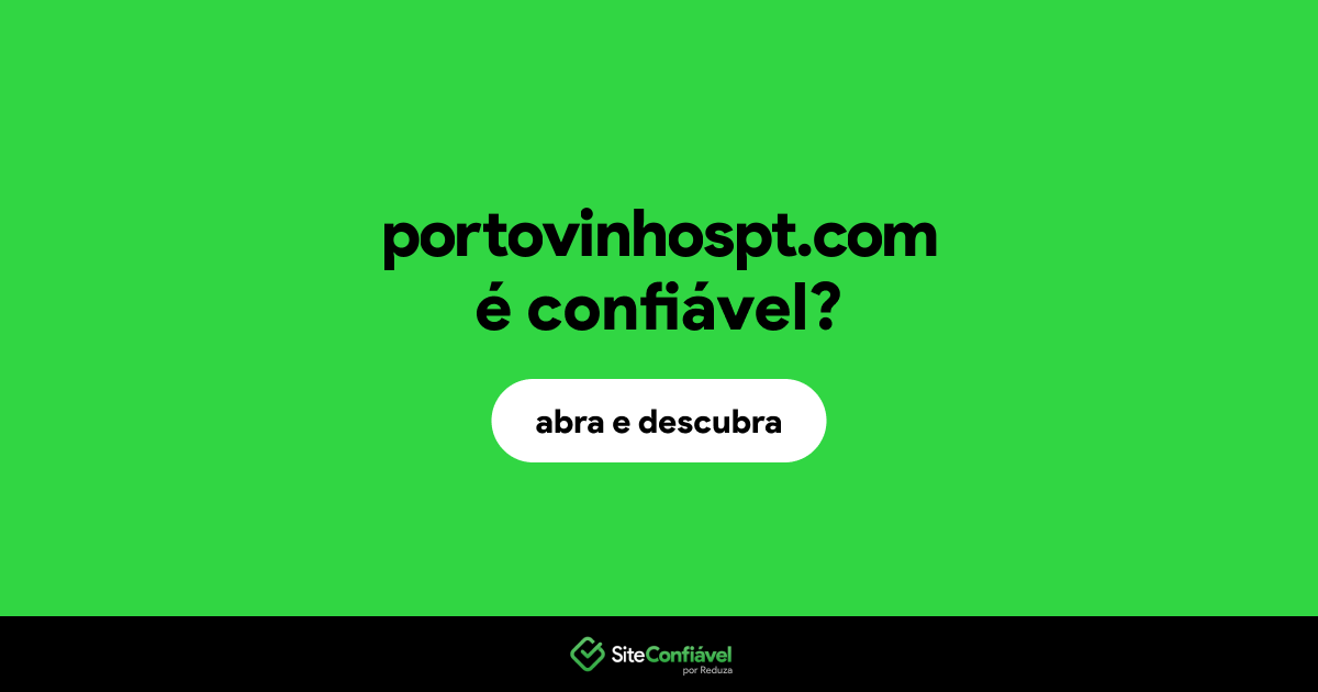 O site portovinhospt.com é confiável?