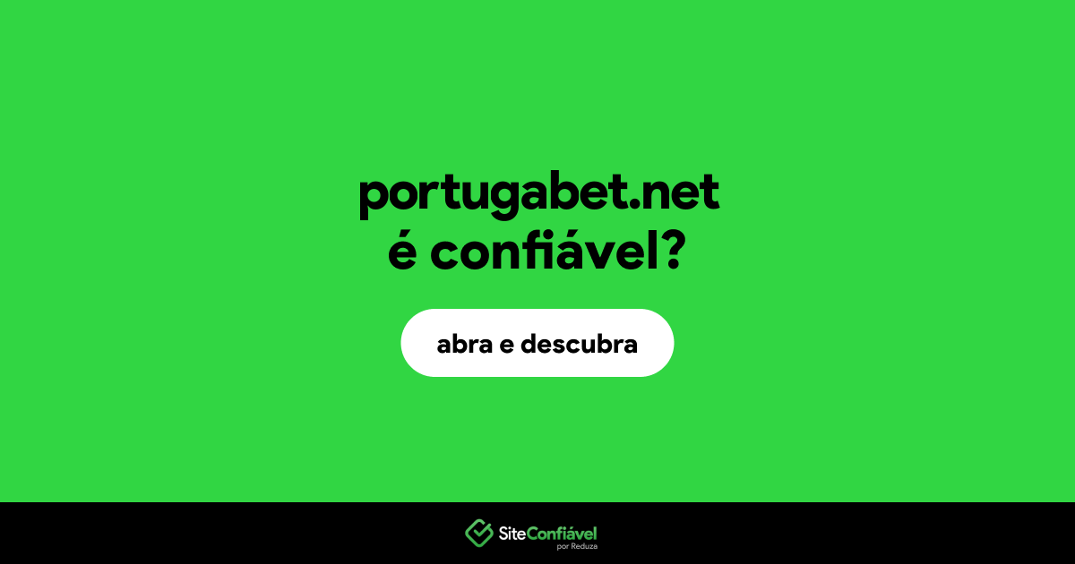 O site portugabet.net é confiável?