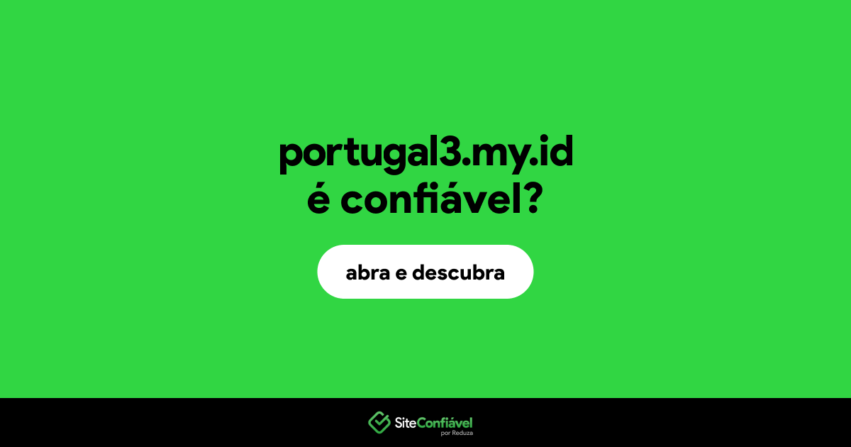O site portugal3.my.id é confiável?