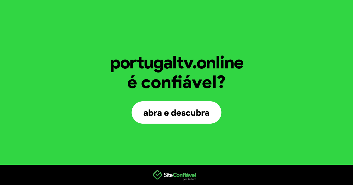 O site portugaltv.online é confiável?